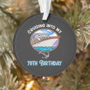 Search for 70th birthday ornaments Cruise