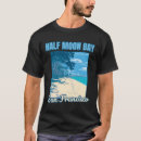 Search for half moon bay tshirts Summer
