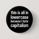 Search for capitalist buttons Socialist