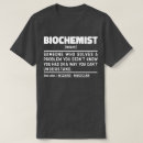 Recherche de biochimiste tshirts Scientifique