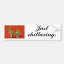Search for chilled bumper stickers Chilling