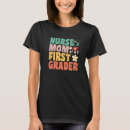 Search for 1st grader tshirts Mom