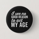 Search for funny adult humor buttons Offensive