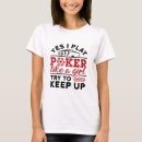 Search for ladies poker tshirts Night