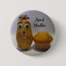 Search for funny potato buttons Spud