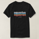 Search for funny zodiac tshirts Aquarius