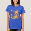 Search for shine tshirts Motivational