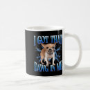 Search for dog chihuahua mugs Funny