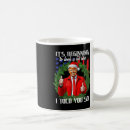Search for told you so mugs Republican