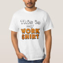 Search for work tshirts Apparel