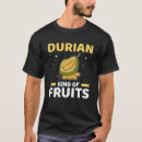 Search for durian tshirts King