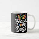 Search for peace love dogs mugs Lover