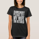 Search for tell someone tshirts Husband
