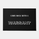 Search for come back with a warrant doormats Humour