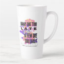 Recherche de trop tard tasses Citations