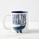 Search for save whales mugs Sea