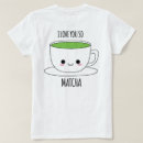 Search for matcha clothing Pun