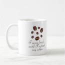 Search for funny quote coffee mugs Elegant