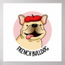 Search for french bulldog posters Funny dog