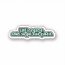 Search for life is a game stickers Funny