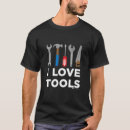 Search for i love wood tshirts Carpentry