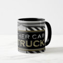 Search for car humor mugs Truck