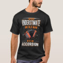 Search for accordion tshirts Grandpa
