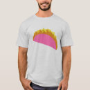 Recherche de taco rose tshirts Nourriture