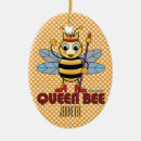 Search for queen bee ornaments For her