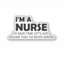Search for nurse sayings stickers Funny nurse quote