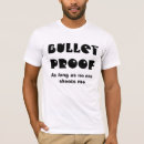 Search for bulletproof tshirts Funny