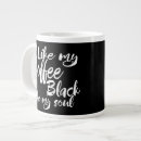 Search for i like my black mugs Humour