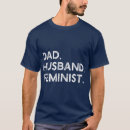 Search for feminist dad tshirts Funny