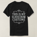 Search for scarecrow tshirts Autumn