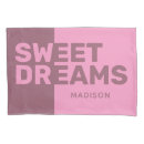 Search for sweet dreams pillowcases Unique