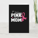 Search for breast cancer awareness cards Mom