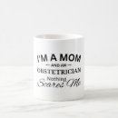 Search for funny obstetrician mugs Gynecologist