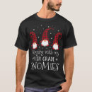 Search for hangin with my gnomies tshirts Popular