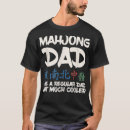 Search for mahjong tshirts Dad