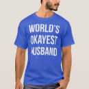 Search for worlds okayest dad tshirts Daddy