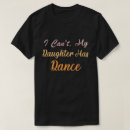 Search for dancing class tshirts Dance