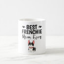 Search for frenchie mom mugs Pets