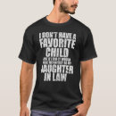 Search for favorite daughter tshirts Definitely