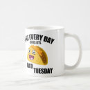 Search for taco tuesday mugs Funny