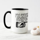 Search for stupidity mugs Humor