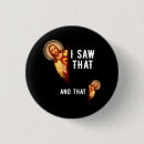 Search for funny t buttons Quote