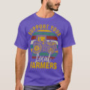 Search for support your local farmer tshirts Dad