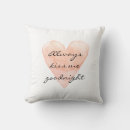Search for always kiss me goodnight pillows Pink