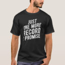 Search for vinyl lovers tshirts Record