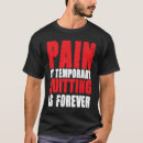 Search for bodybuilding tshirts Pain